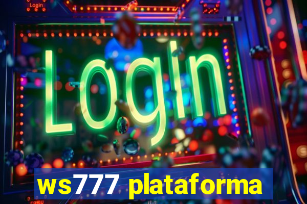 ws777 plataforma